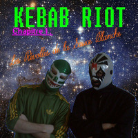 Kebab Riot Chapitre 1 - Les Révoltés De La Sauce Blanche by KebabRiot