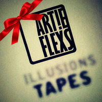 Artie Flexs - Illusions - Tape 37 (23.04.16) (3 Years Anniversary) by Artie Flexs