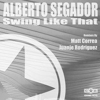 Alberto Segador - Swing Like That (GRML025)