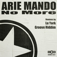 Arie Mando - No More (Original Mix) CLIP by Guerrilla Records