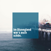 Philipp Kotka - Im Disneyland war´s auch schön. by Philipp Kotka