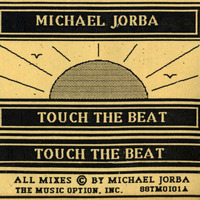 DJ Michael Jorba - Touch The Beat (Jim Hopkins Remaster) by eightiesDJarchives