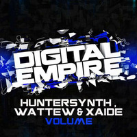 Huntersynth, Wattew, Xaide - Volume (Original Mix) [Out Now] by Digital Empire Records