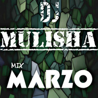 Mix Marzo 2016 by DJ MULISHA