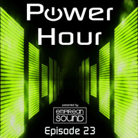 Empirean Sound presents 'The Power Hour' - Episode 23 by Empirean Sound
