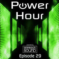 Empirean Sound presents 'The Power Hour' - Episode 29 by Empirean Sound