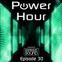Empirean Sound presents 'The Power Hour'  - Episode 30 by Empirean Sound