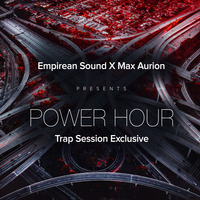 Empirean Sound presents 'The Power Hour' Trap Sessions Special - Episode 51 by Empirean Sound
