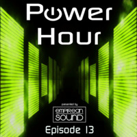 Empirean Sound presents 'The Power Hour' - Episode 13 by Empirean Sound