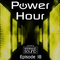 Empirean Sound presents 'The Power Hour' - Episode 18 by Empirean Sound