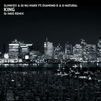 Slimkid3 &amp; Dj Nu-Mark Ft. Diamond D &amp; K Natural - King (Dj Inko Remix) by DJ INKO