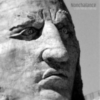 Nonchalance - Crazy Horse Man EP (SCM0519)