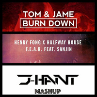 Henry Frog &amp; Halfway House feat.Sanjin &amp; Tom e Jame-Burn F.E.A.R Down (J-Hant mashup) by J-Hant