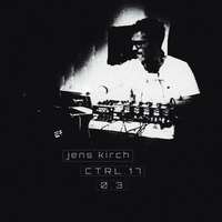 CTRL.17.03 by Jens Kirch
