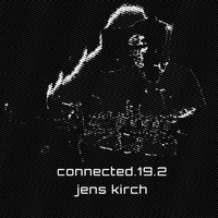 Connected.19.2 by Jens Kirch