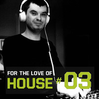 Yacho - For The Love Of House #3 by Yacho