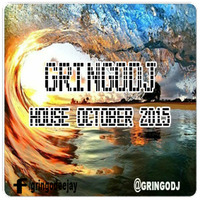 GRINGODJ - HOUSE OCTOBER 2015 by Christian Saavedra Gringodj
