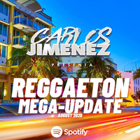 DJ Carlos Jimenez - Reggaeton Mega Update #August2020 #Reggaeton #NeoPerreo by DJ CARLOS JIMENEZ