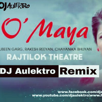 O Maya (Remix) - DJ Aulektro by DJ Aulektro