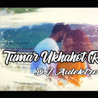 Tumar Uxahot (Remix) - DJ Aulektro by DJ Aulektro