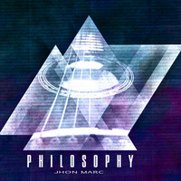 Jhon Marc  Philosophy (Original Mix) by Jhon Marc Dj