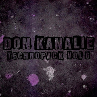 DON KANALIE - Technopack Vol.6 by DON KANALIE