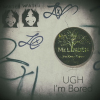 UHG I'm Bored Mix by MrLinden