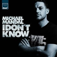 Michael Mandal - 'I Don't Know' (Dexcell Remix) (Forthcoming 3Beat) by Dexcell