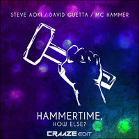 Hammertime, How Else (Craaze Edit) by Craaze