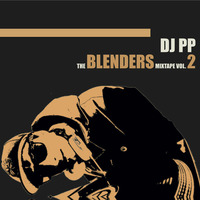 DJ PP- The Blenders Mixtape vol.2 /FREE DL by DJ PP