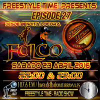 PROMO FREESTYLE TIME -  EPISODE 27 FALCO by FREESTYLE TIME