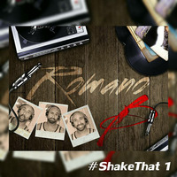 SHAKE THAT (Vol.1 - March 2016) by Romano Bay