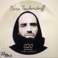 Raw Trax Records Radio Podcast 020 Boris Teschendorff (DE) by Boris Teschendorff