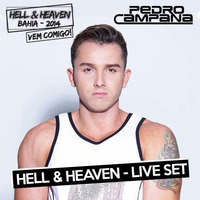DJ PEDRO CAMPANA - HELL &amp; HEAVEN LIVE SET by Pedro Campana