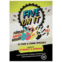 Five On It at The Hub Jun 4 2016 by Source Material
