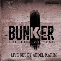 Bunker The Underground *Fetish Edition* By Abdel Karim by Abdel Karim Sessions