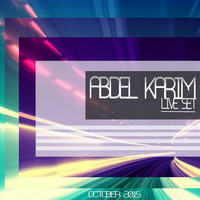 ABDEL KARIM LIVE SET OCTOBER 2015 by Abdel Karim Sessions