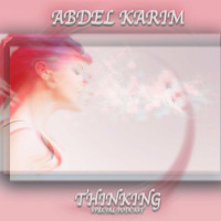 Thinking Special Podcast By Abdel Karim by Abdel Karim Sessions