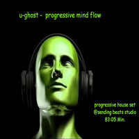 U-ghost -  progressive mind flow by u-ghost