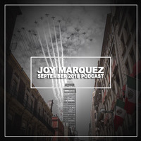 JOY MARQUEZ PODCAST SEPTEMBER 2018 by Joy Marquez