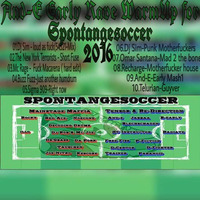 Spontangesoccer 2016 Early Rave Warm-Up mixed by And-E by DeaD MenacE  aka  And-E