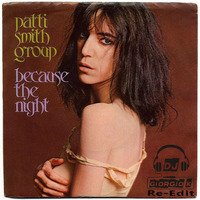 Patti Smith - Because the night (Giorgio K Re-Edit) by Dj Giorgio K (Mixforever)