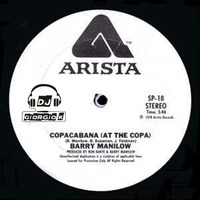 Barry Manilow - Copacabana [At The Copa] (Giorgio K Re-Edit) by Dj Giorgio K (Mixforever)