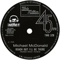 Michael McDonald - Reach Out, I'll Be There (Giorgio K Re-Edit) by Dj Giorgio K (Mixforever)