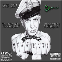 DJB 251 - Thuggish Ruggish Breakz by DJB_251