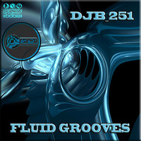 DJB 251 - Fluid Grooves by DJB_251
