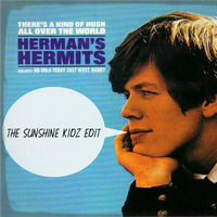 Herman's Hermits - No Milk Today (The Sunshine Kidz Edit) by The Sunshine Kidz