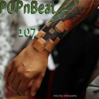 POPnBeat 107 by inknpete