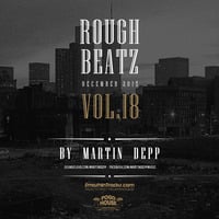MARTIN DEPP 'Rough Beatz' vol.18 (December 2015) by Martin Depp