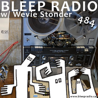 Bleep Radio #484 w/ Wevie Stonder [Hyperbordeom Vol 1] by Bleep Radio w/ Trevor Wilkes [Fun in the Murky!]